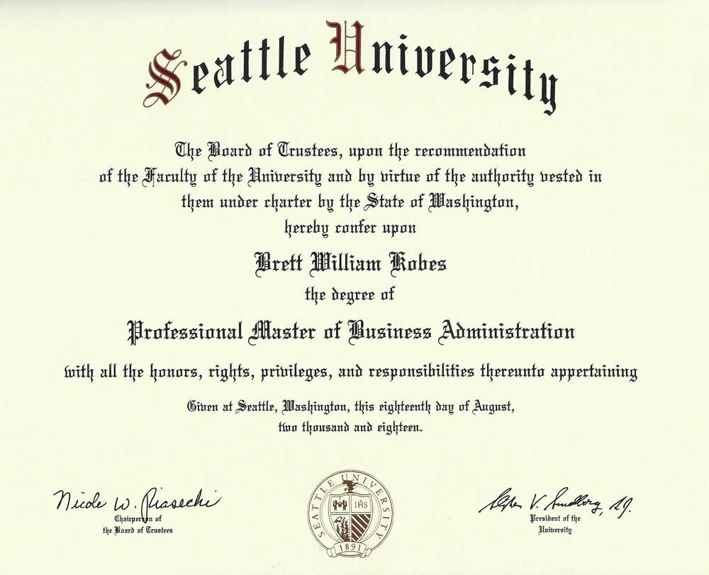 Seattle University | Brett William Kobes | The Degree of Professional Master of Business Administration | 2018